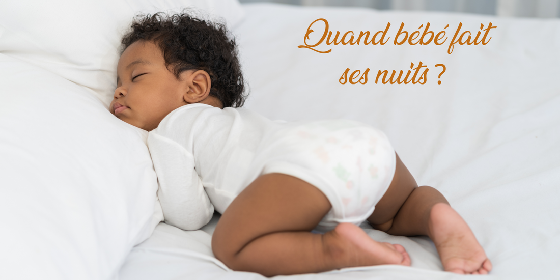 Quand bébé fait ses nuits ? 🌙
