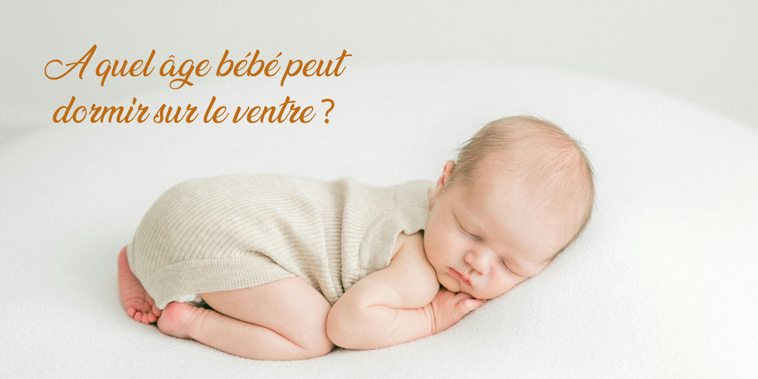 A quel âge bébé peut dormir sur le ventre ?